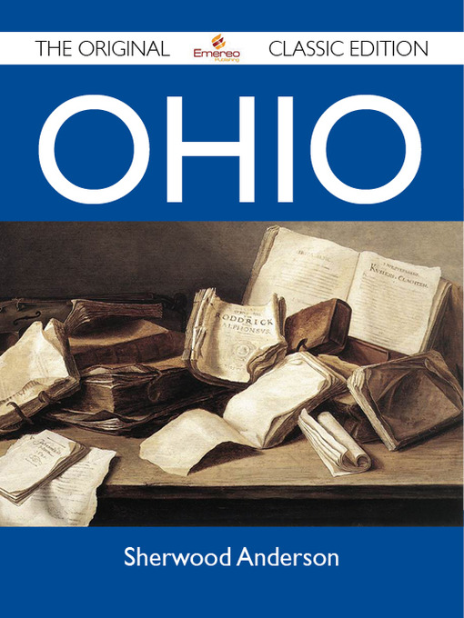 Title details for Ohio - The Original Classic Edition by Sherwood Anderson - Available